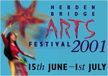 Hebden Bridge Arts Festival 2001
