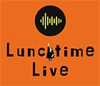 Lunchtime Live